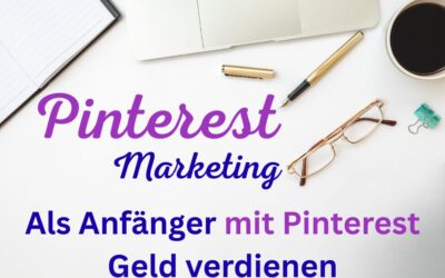 Mit Pinterest als Anfänger Geld verdienen